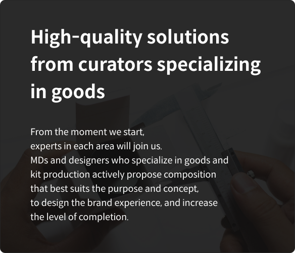 High-quality solutions from curators specializing in goods